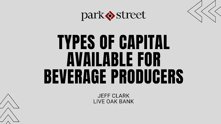 Jeff Clark: Types of Capital Available for Beverag...