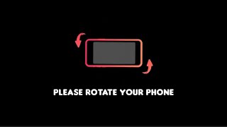 Please Rotate Your Phone For Big Surprise