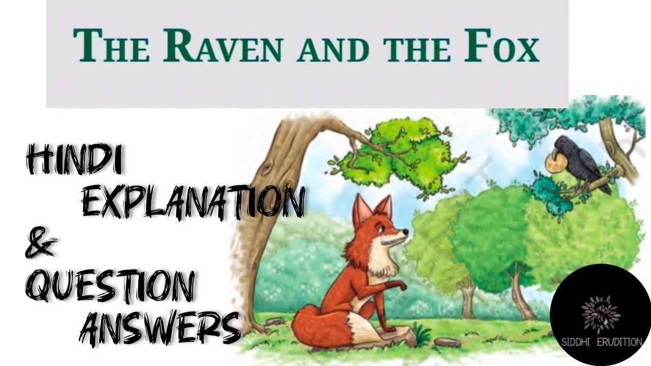 The Raven and The Fox/Class-6 NEW NCERT English POORVI/Unit-1 Chapter-2 ...