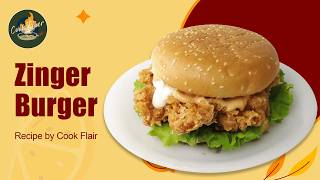 Kfc Zinger Burger Recipe Crispy Chicken Burger Sauce How To Make Kfc Mighty Zinger At Home