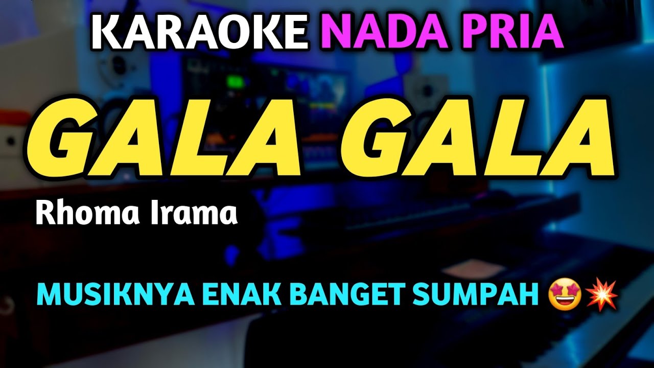 GALA GALA Karaoke Dangdut Koplo Spesial Tahun Baru 2026 - NADA PRIA
