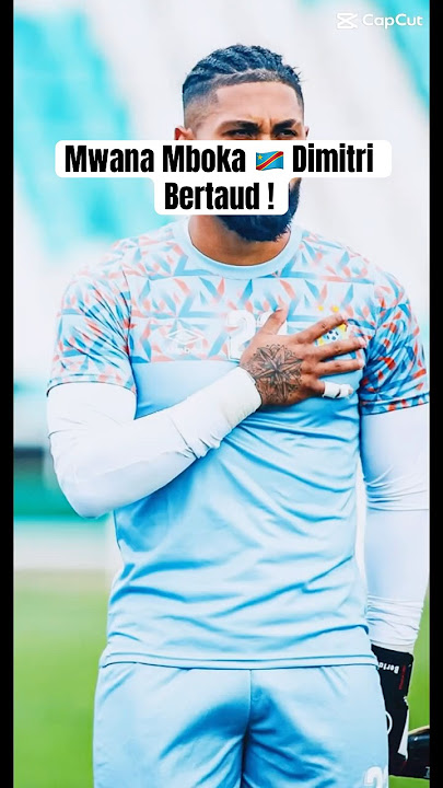 🤯L’incroyable histoire de Dimitry Bertaud avec la sélection congolaise 🇨🇩🇨🇩🐆🐆