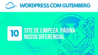 Site de Limpeza: Página Nosso Diferencial | Criação de Sites com WordPress e Gutenberg