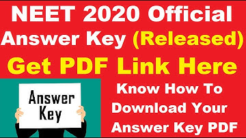 NEET 2020 Official Answer Key (Released) - Download NTA NEET UG Answer Key All Sets By Official Link