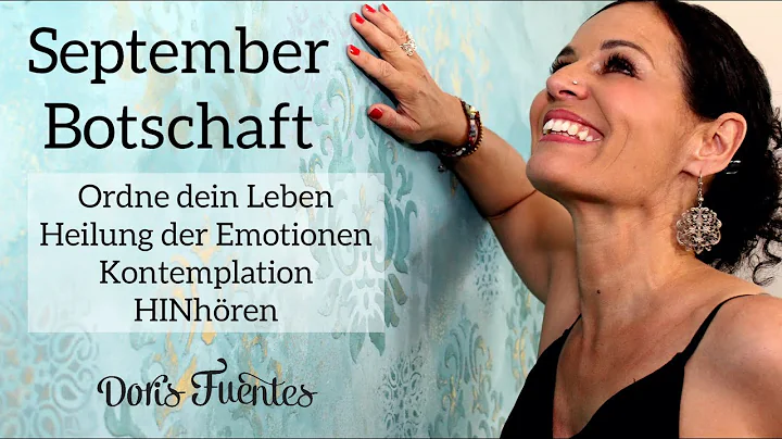 Botschaft aus der geistigen Welt- Monat September:...