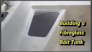 Building a Fibreglass Bait Tank