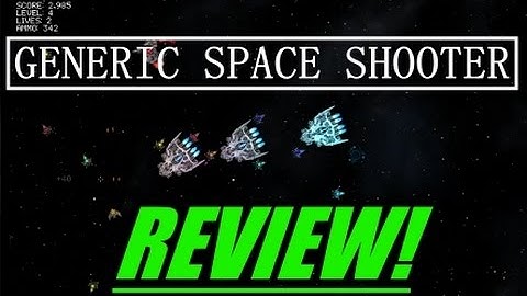 Generic Space Shooter - First Impressions & Review!