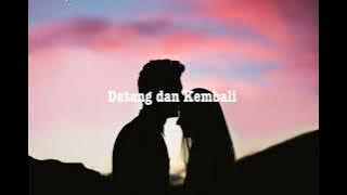 Vidi Aldiano - Datang dan Kembali (Lyrics)