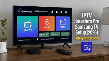 IPTV Smarters Pro Samsung TV Setup (2026) – Step-by-Step Tutorial
