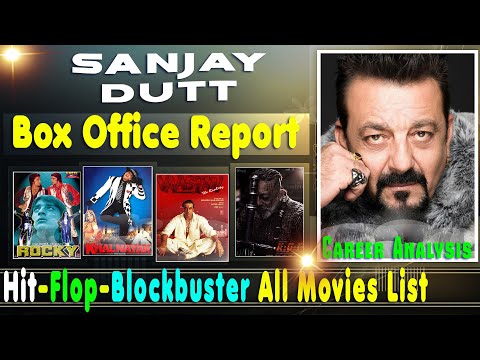 sanjay-dutt-box-office-collection-analysis-hit-and-flop-blockbuster-all-movies-list.