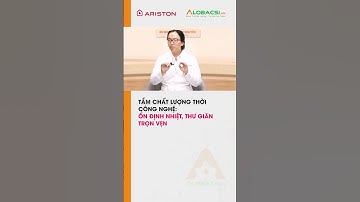 Tắm chất lượng thời công nghệ: Ổn định nhiệt, thư giãn trọn vẹn