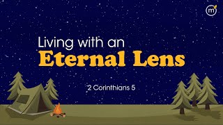 Eternal Perspective: Living as Ambassadors for Christ