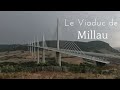 Ref:uIGcDBqe4Ms Le viaduc de millau/aveyron (12)/16 ao�t 2022