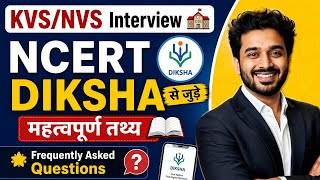 NCERT DIKSHA Portal Explained | KVS Interview Important Questions | DIKSHA Complete Guide