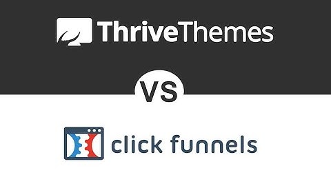 Clickfunnels vs Thrive Themes