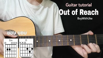 Out of Reach Guitar tutorial (BoyWithUke) - Easy Chords with lyrics