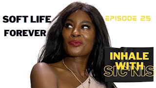 So You Wanna Live the Soft Life? (Practical Tips) | Inhale with Sic'NIs | EPS 25 screenshot 1