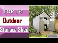 ✅ 10 Best Outdoor Storage Shed (Top Rated)