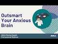 Outsmart your anxious brain by dave carbonell p.