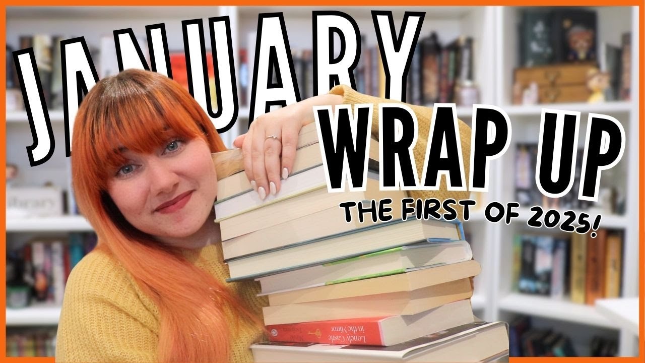 The First Reading Wrap Up of 2025! 📚 January Wrap Up