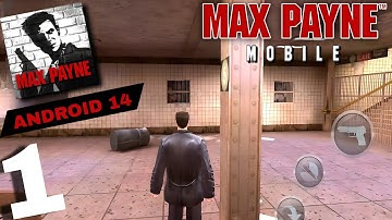 MAX PAYNE MOBILE | ANDROID 14 | FIX | DOWNLOAD | GAMEPLAY WALKTHROUGH PART -1