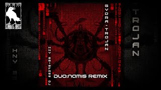 Gydra - Trojan (Duo:Namis Remix)