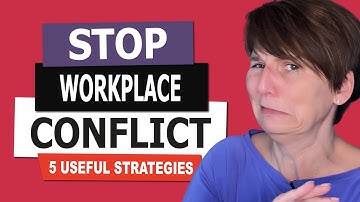 Conflict Resolution in the Workplace: Interpersonal Conflict