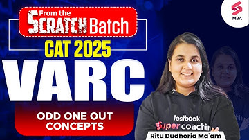 FREE SCRATCH BATCH for CAT 2025 | Odd One Out - Concepts | CAT 2025 Preparation | Ritu Dudhoria