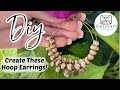 DIY Hoop Earrings - Beading - Jewelry Making