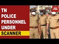 Chorus Gets Louder Against Tamil Nadu Police After 4 Cases Of Police Brutality Is Reported In 1 Week