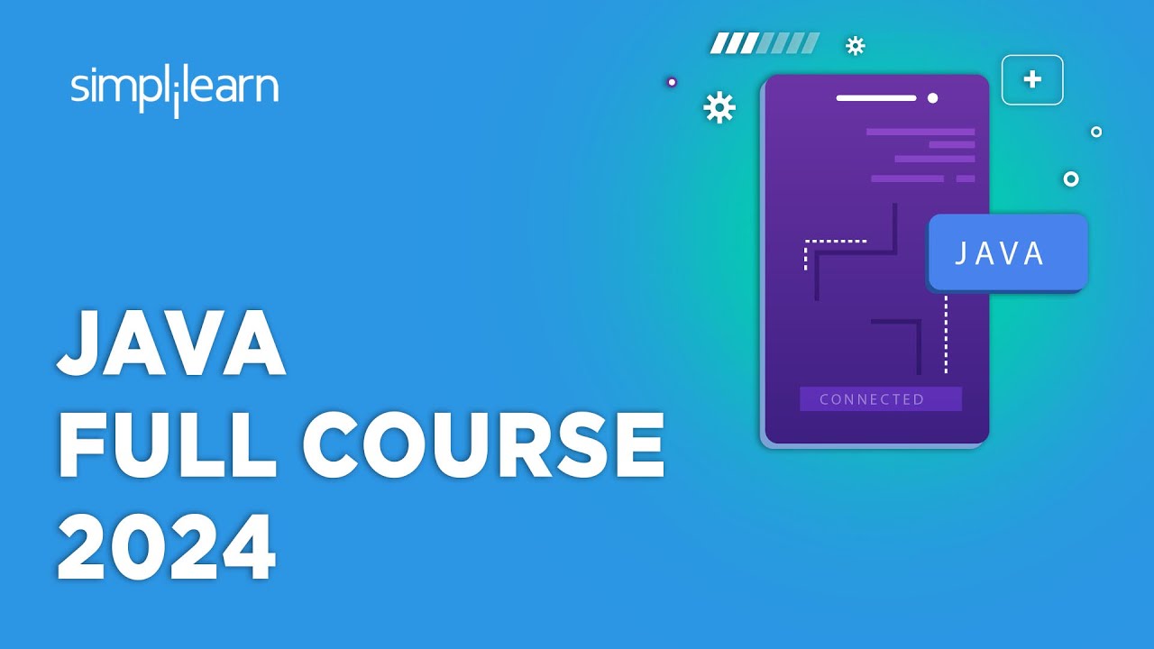 Java Tutorial For Beginners 2024 | Java Full Course 2024 | Learn Java In 8 Hours | Simplilearn