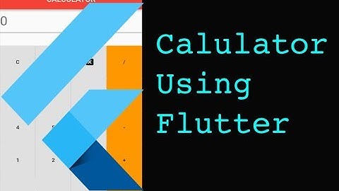 #Flutter Calculator using Flutter | Easy Steps | Sized Box Part 1