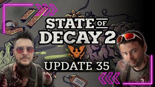 Смотрим 35 обновление State of Decay 2