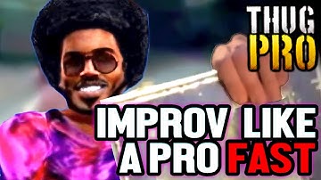 THUG Pro: Improv Like A Pro FAST [Beginners Guide | How To | Tutorial 2023]