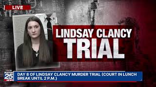 WATCH LIVE: Day 8 of Lindsay Clancy murder trial.