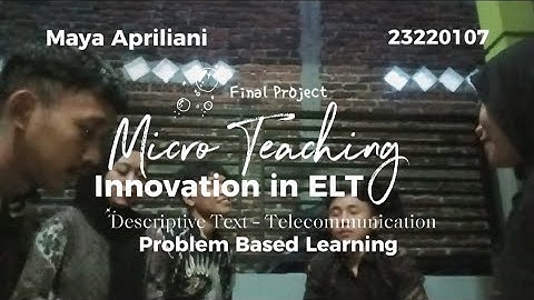 Final Project Innovation in ELT - Micro Teaching || Maya Apriliani 23220107