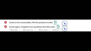 Unit 9 - Lesson 8: 2. Listen to the conversation. Put the pictures in order