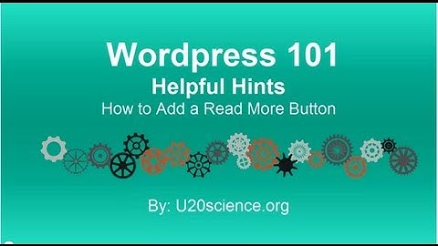 Wordpress 101 Tutorial: How to Add a Read More Button