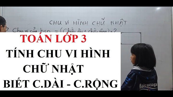 Tính chu vi hình chữ nhật toán lớp 3 năm 2024