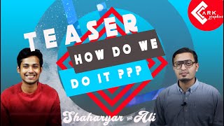 Teaser | How Do we Do it | Ali & Shaharyar | Lahori Lads !!