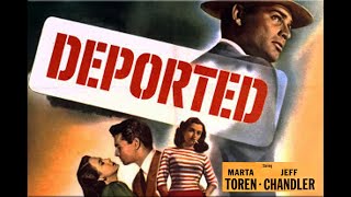 Deported with Marta Toren 1950 - 1080p HD Film