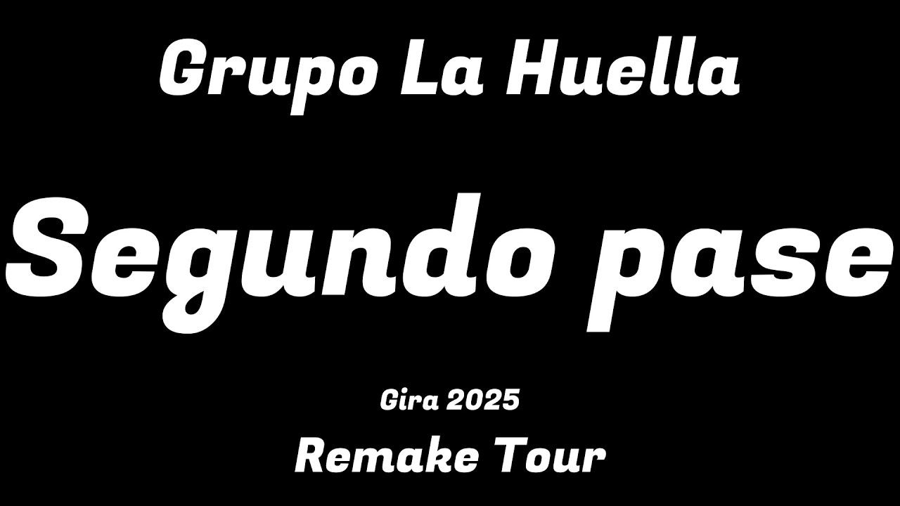 Grupo La Huella | Gira 2025 | Remake Tour | Segundo pase
