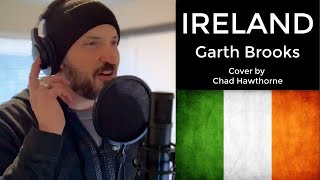 Ireland | Garth Brooks cover | country folk song