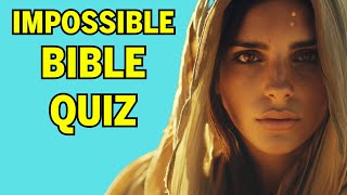 IMPOSSIBLE Bible Quiz  Double Edition: Are You Up for the Ultimate Challenge?