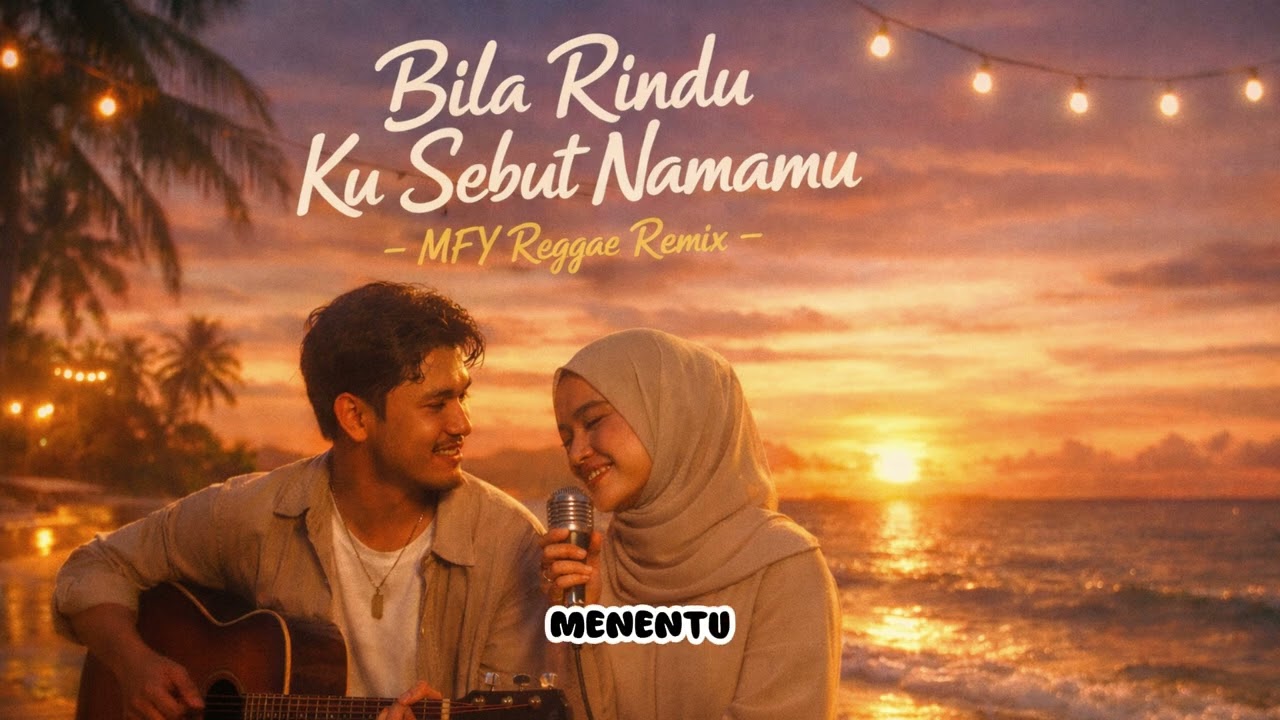Bila Rindu Ku Sebut Namamu Duet (Reggae Remix)