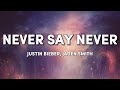 Justin Bieber Never Say Never Lyrics Ft Jaden Smith 