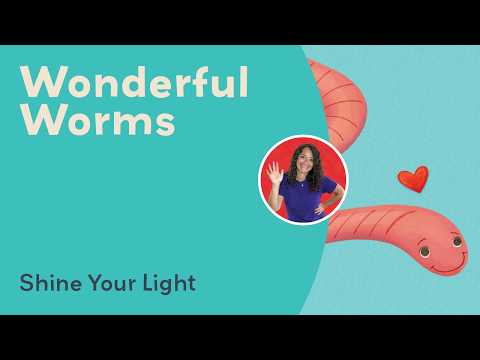 WONDERFUL WORMS - Shine Your Light with Ms Kristina