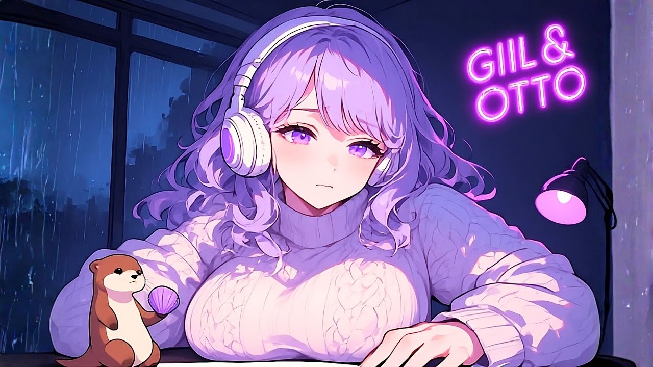 Gill & Otto: 1am Study Session [lofi hip hop]