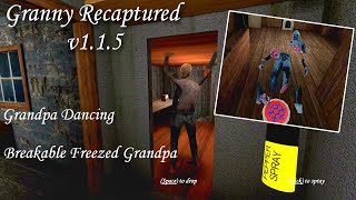Granny Recaptured (Pc) V1.1.5 Update - Grandpa Dancing And Breakable Freezed Grandpa