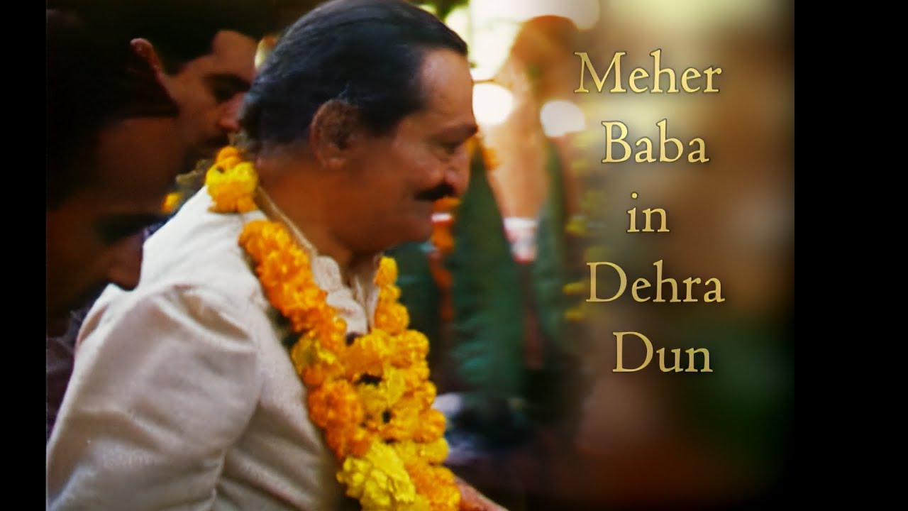 Meher Baba In Dehra Dun - YouTube